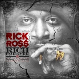 Rick Ross - Rich Forever 